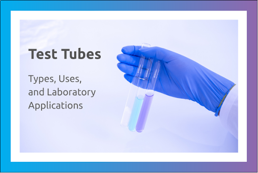 test-tube-types-uses-and-importance